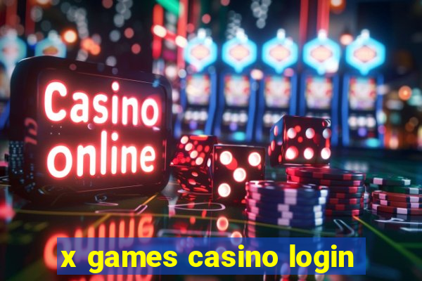 x games casino login